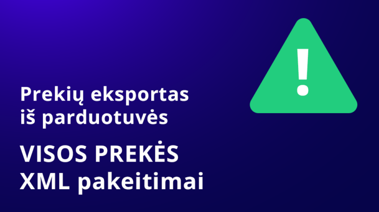 Pakeitimai XML eksporto Visos Prekės naudotojams